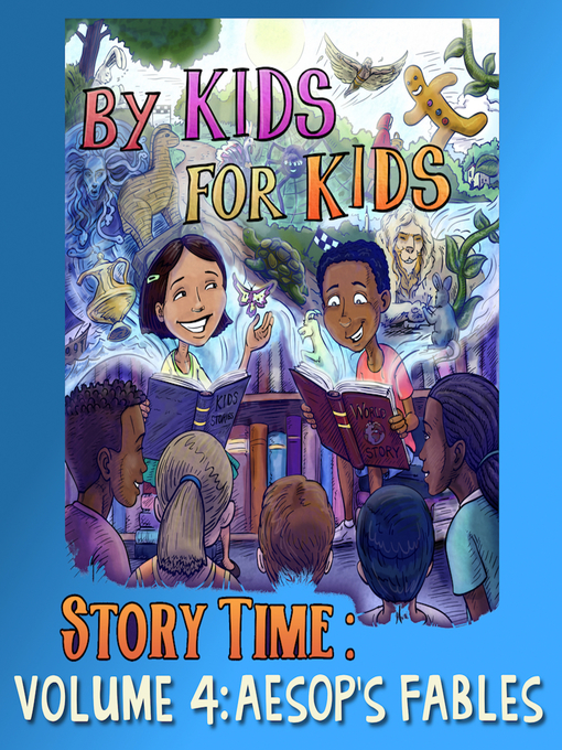 Title details for By Kids for Kids Story Time, Volume 4 by By Kids For Kids Story Time - Wait list